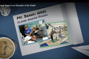 Educator of the Week graphic featuring Ms. Brandi Weed of Clover Garden School, with photos of her working one-on-one with a student at a desk and engaging young students in an activity in a school hallway.
