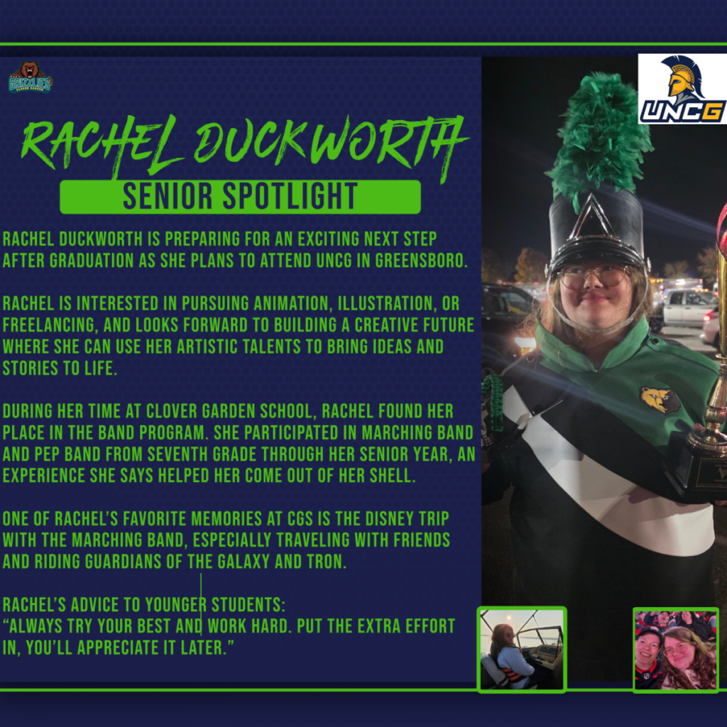 Senior spotlight for Rachel Duckworth. She plans to attend UNCG and pursue animation, illustration, or freelancing. She participated in marching and pep band from seventh grade through senior year and loved the Disney trip and rides on Guardians of the Galaxy and TRON. Her advice: “Always try your best and work hard.” The graphic shows Rachel in her band uniform with small photos at the bottom.