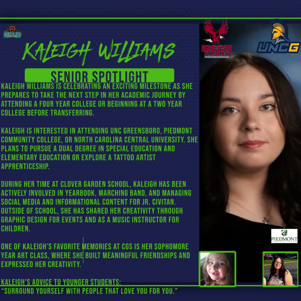 Senior Spotlight graphic featuring Kaleigh Williams, highlighting her plans for college or transferring, along with her interests in education or a tattoo apprenticeship. Her portrait appears with NCCU, UNCG, and Piedmont Community College logos, and the design includes her activities, favorite memory, and advice to younger students.