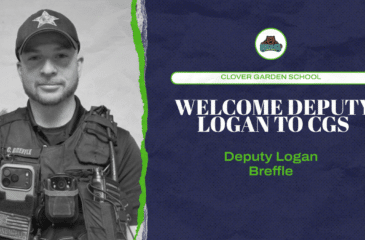 A black-and-white photo shows a uniformed deputy wearing a cap and tactical vest, facing the camera. The graphic includes Clover Garden School branding and reads “Welcome Deputy Logan to CGS” with the name Deputy Logan Breffle displayed on the right.