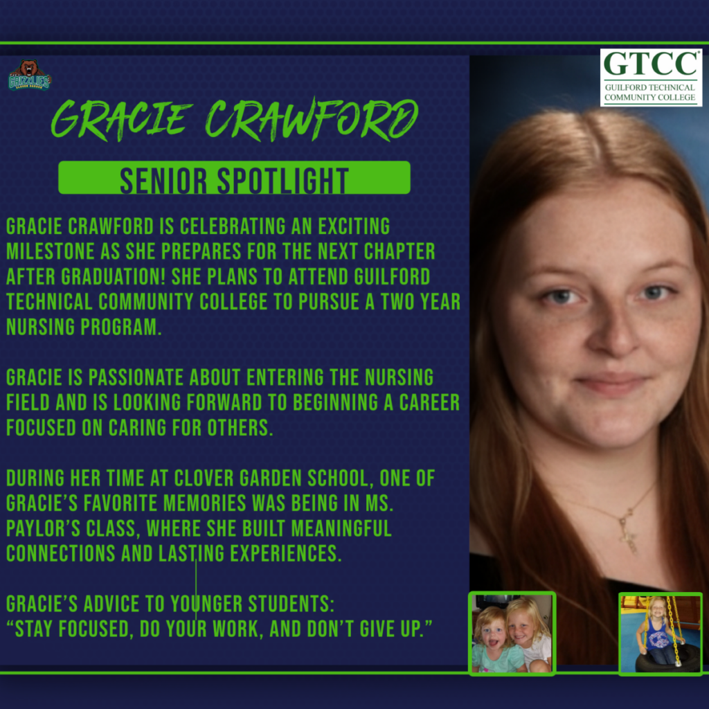 Senior spotlight graphic of Gracie Crawford with her portrait, highlighting her plans to attend GTCC for nursing and her advice to stay focused and not give up.