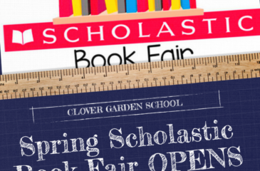 Poster for Clover Garden School Spring Scholastic Book Fair opening Monday, April 13th.