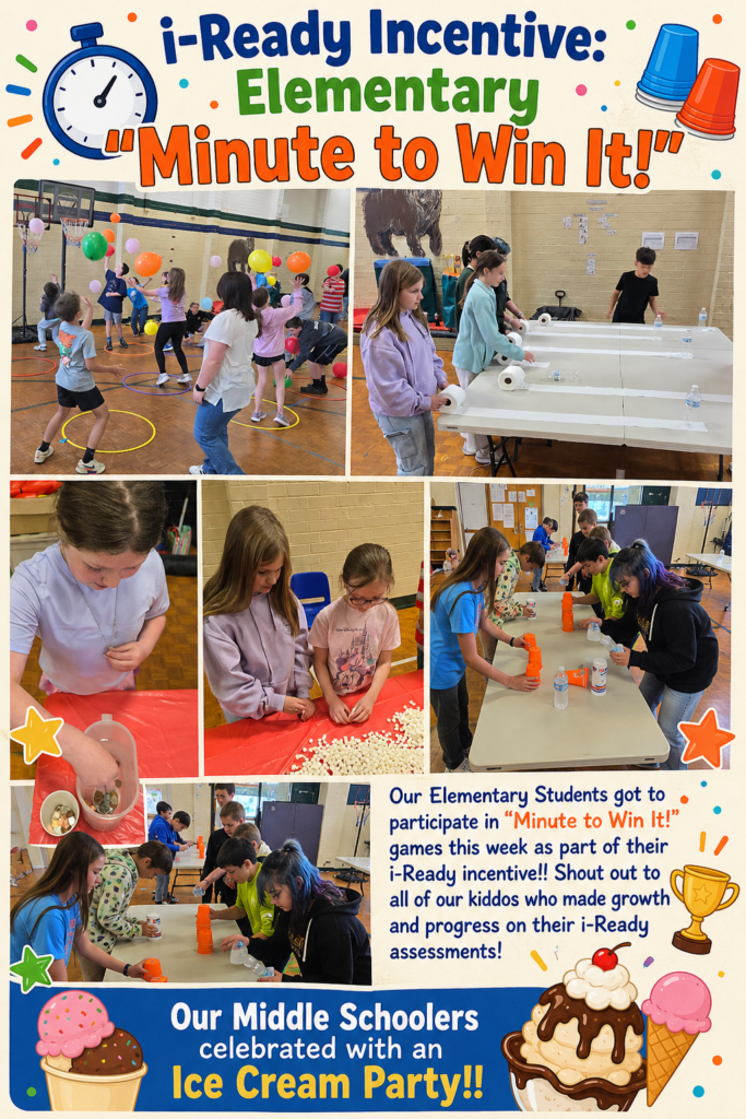 Bright school collage celebrating an i-Ready incentive event featuring students playing “Minute to Win It!” games and middle school students enjoying an ice cream party. The colorful poster includes fun classroom activity photos, playful graphics, and bold text highlighting student growth and achievement.