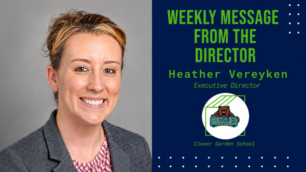 Professional graphic featuring a headshot of Heather Vereyken beside the title “Weekly Message from the Director” with Clover Garden School branding and Grizzlies logo on a navy blue background.
