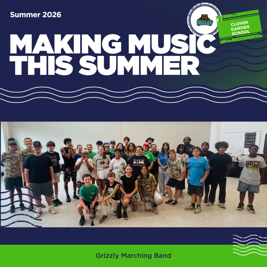 Clover Garden School’s Grizzly Marching Band members pose together during summer band camp. The graphic reads “Making Music This Summer,” “Summer 2026,” and “Grizzly Marching Band.”