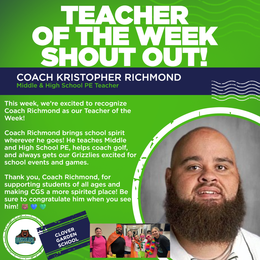 Teacher of the Week graphic honoring Coach Kristopher Richmond, Middle and High School PE teacher, for supporting students and showing Grizzly spirit.
