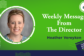 Clover Garden School graphic featuring Director Heather Vereyken with the text, “Weekly Message from the Director.”