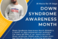 Down Syndrome Awareness Month graphic celebrating abilities, advocacy, and inclusion. “31 Facts for 31 Days.” Learn more at ndss.org.
