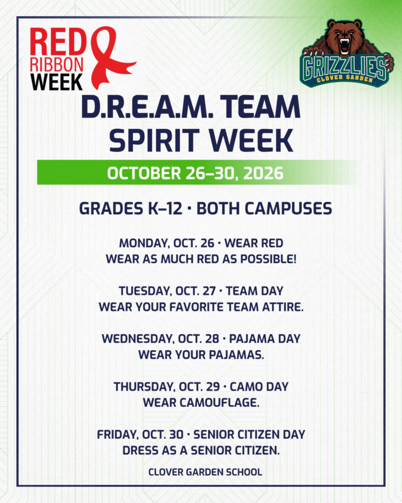 CGS D.R.E.A.M. Team Spirit Week, Oct. 26–30, 2026, for K–12 at both campuses: Monday wear red, Tuesday team attire, Wednesday pajamas, Thursday camouflage, and Friday dress as a senior citizen.